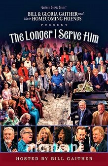 The Longer I Serve Him DVD - Gaither Homecoming