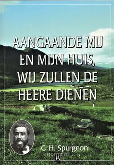 Aangaande mij en mijn huis...boek Spurgeon | mcms.nl