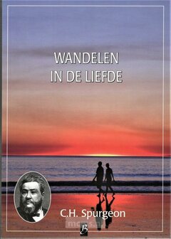 Wsndelen in de Liefde - boek C.H. Spurgeon | mcms.nl