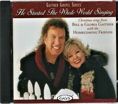 He Staerted The Whole World Singing CD - Bill &amp; Gloria Gaither | MCMS.nl
