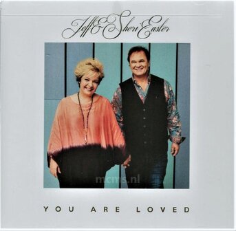 You Are Loved CD - Jeff &amp; Sheri Easter | mcms.nl