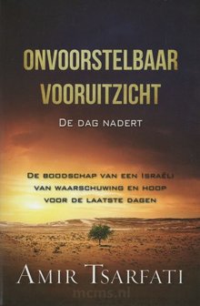 Amir Tsarfati boek - Onvoorstelbaar vooruitzicht - | mcms.nl