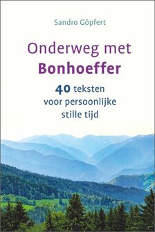 Onderweg met Bonhoeffer - dagboek Sandro G&ouml;pfert | mcms.nl