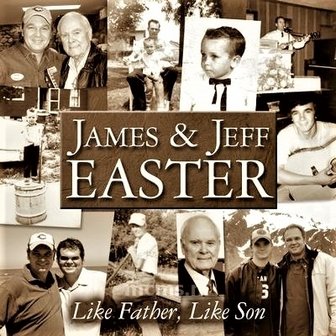 Like Father, Like Son CD - James &amp; Jeff Easter | mcms.nl