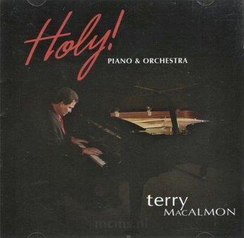 Holy! CD piano &amp; orchestra - Terry MacAlmon | mcms.nl