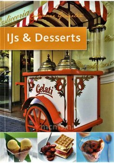 Culinar genieten - IJs &amp; Desserts receptenboekje | mcms.nl