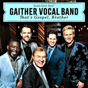 That&#039;s Gospel, Brother CD - Gaither Vocal Band | mcms.nl