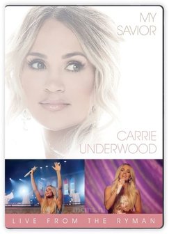 My Savior: LIVE from the Ryman DVD - Carrie Underwood | mcms.nl