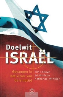 Doelwit Isra&euml;l | boek Tim LaHaye, Ed Hinson, Nathanael Winkler | mcms.nl