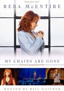 My Chains Are Gone DVD - Reba McEntire | mcms.nl