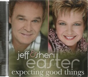 Expecting Good Things CD - Jeff &amp; Sheri Easter | mcms.nl
