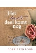Het beste deel komt nog - boek Corrie ten Boom