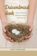 GELOOFSOPBOUW Ann Voskamp &quot;Duizendmaal dank&quot;