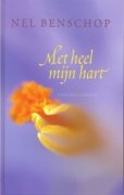 PO&Euml;ZIE Nel Benschop &quot;Met heel mijn hart&quot;