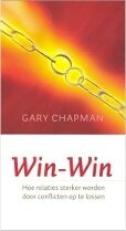 GELOOFSOPBOUW Gary Chapman &quot;Win-Win&quot;