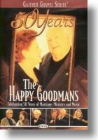 Happy Goodmans &quot;50 Years The Happy Goodmans&quot;