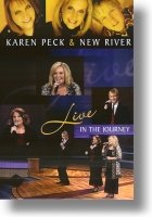 Karen Peck &amp; New River &quot;LIVE In The Journey&quot;