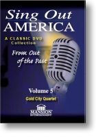 Sing Out America Volume 5 &quot;Gold City&quot;