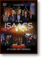 &quot;Up Close And Personal&quot; DVD - Isaacs