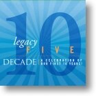 Legacy Five &quot;Decade&quot;