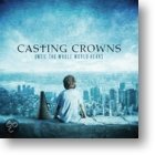 Until The Whole World Hears CD - Casting Crowns