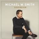 Michael W. Smith, "Sovereign"