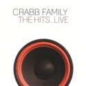 Crabb Family &quot;The Hits...LIVE&quot;