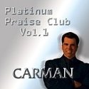 Carman &quot;Platinum Praise Club Vol.1&quot;
