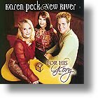 For His Glory CD - Karen Peck &amp; New River | mcms.nl