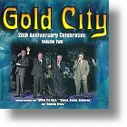 Gold City &quot;20th Anniversary Celebration&quot; Vol 2