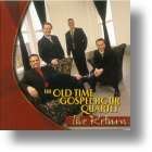 Old Time Gospel Hour Quartet "The Return"