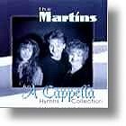 Martins &quot;An Acapella Hymns Collection&quot;