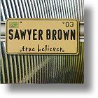 True Believer CD - Sawyer Brown | MCMS.nl