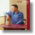 Can I Pray For You? CD - Mark Bishop | MCMS.nl