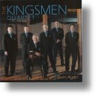 Kingsmen Quartet &quot;Born Again&quot;