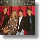 Give It Away CD - Gaither Vocal Band | mcms.nl