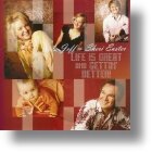 Jeff &amp; Sheri Easter, &quot;Life`s Great And Gettin`Better!&quot;