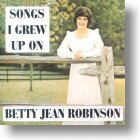 Songs I Grew Up On CD - Betty Jean Robinson | MCMS.nl