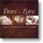 &quot;Dare To Love&quot; CD - Various Artists