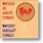 Would He Write Songs CD - Woody Wright | MCMS.nl