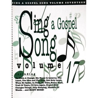 Muziekboek - &quot;Sing A Gospel Song&quot; Vol.17
