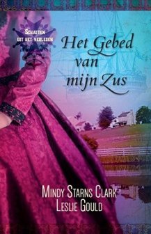 "Gebed van mijn zus" | Mindy Starns-Clark | MCMS.nl