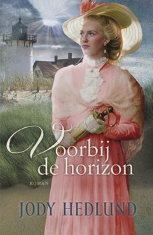 "Voorbij de horizon" - Jody Hedlund