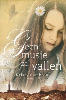 MCMS.nl | "Geen musje zal vallen" |  Kristy Cambron