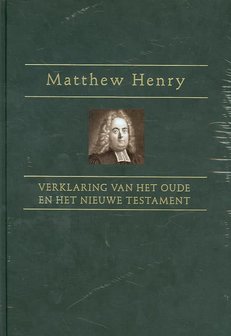 BIJBELVERKLARING Matthew Henry "Verklaring van het Oude- en het Nieuwe Testament" set 2 dlg.