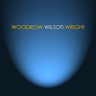 Woodrow Wilson Wright CD - Woody Wright | MCMS.nl
