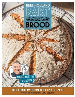 CREATIEF Robèrt van Beckhoven "Heel Holland Bakt Brood"