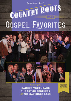 Country Roots and Gospel Favorites - Gaither Vocal Band | MCMS.nl