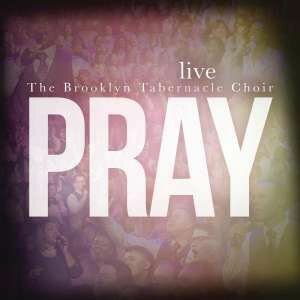 Pray CD - Brooklyn Tabernacle Choir LIVE | MCMS.nl