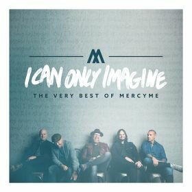 MercyMe - I Can Only Imagine CD | MCMS Maranatha Christian MusicStore